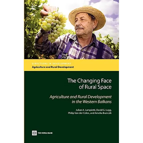 The Changing Face of Rural Space: Agriculture and Rural Development in the Western Balkans - Paperback