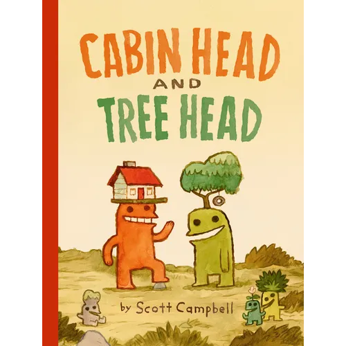 Cabin Head and Tree Head (Cabin Head and Tree Head, Book #1) - Paperback