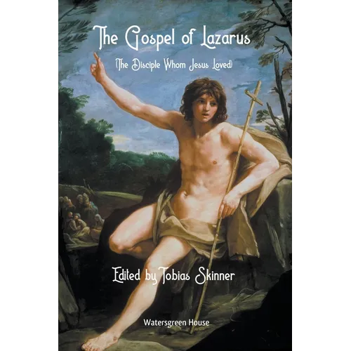The Gospel of Lazarus (The Disciple Whom Jesus Loved) - Paperback