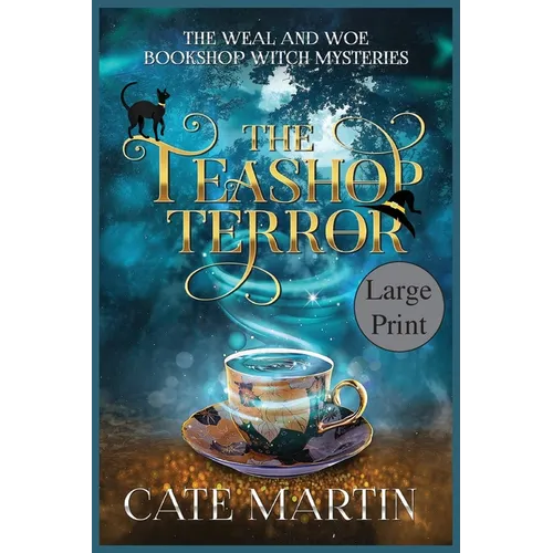The Teashop Terror: A Weal & Woe Bookshop Witch Mystery - Paperback