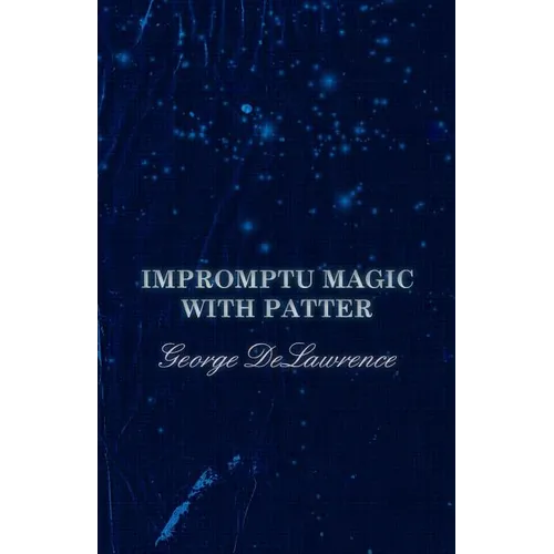 Impromptu Magic with Patter - Paperback