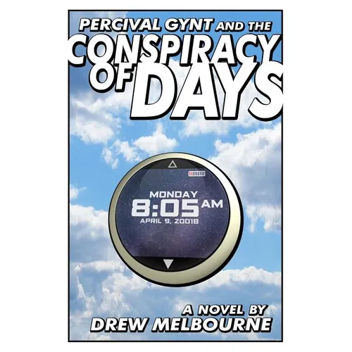 Percival Gynt and the Conspiracy of Days - Paperback