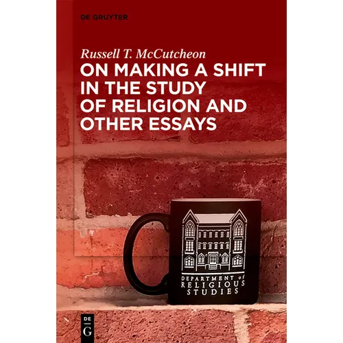 On Making a Shift in the Study of Religion and Other Essays - Paperback