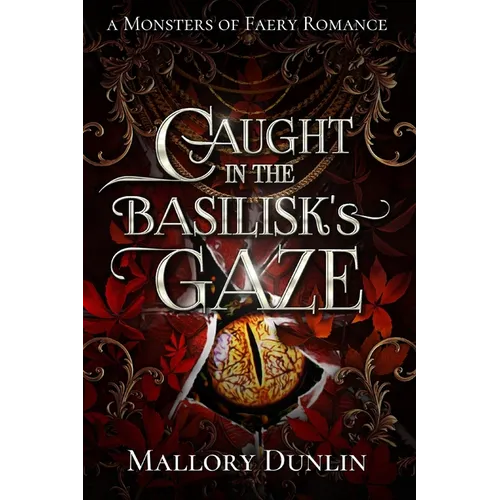 Caught in the Basilisk's Gaze: A Fae Fated Mates Dark Fantasy Romance - Paperback