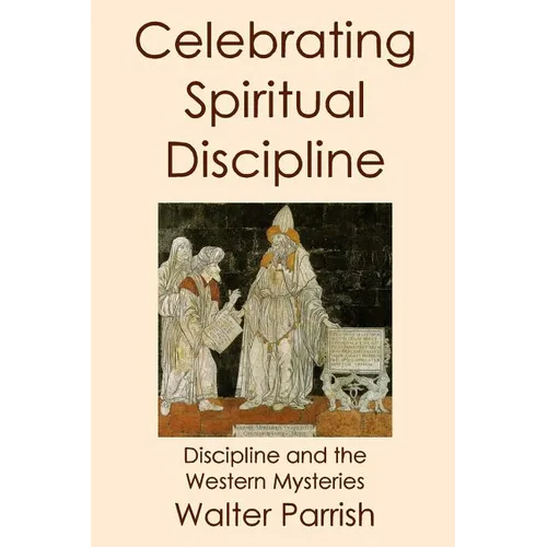 Celebrating Spiritual Discipline - Paperback
