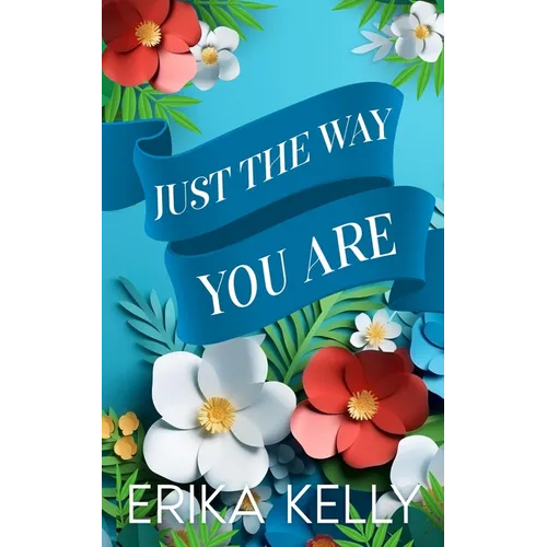 Just The Way You Are - Paperback