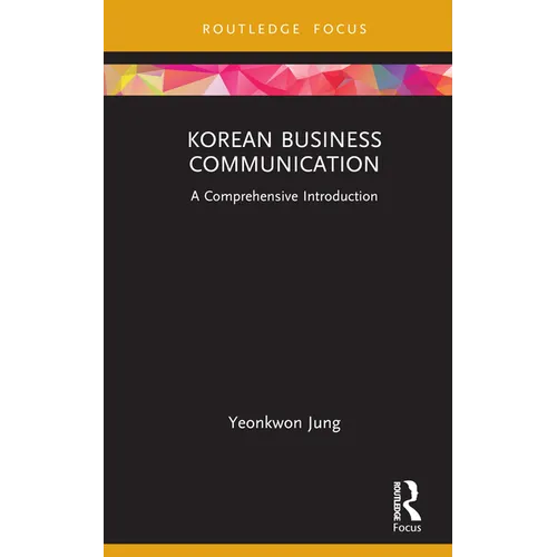 Korean Business Communication: A Comprehensive Introduction - Hardcover