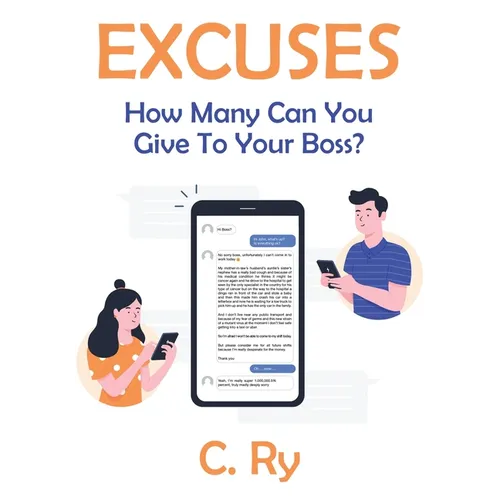 Excuses: How Many Can You Give To Your Boss? - Paperback