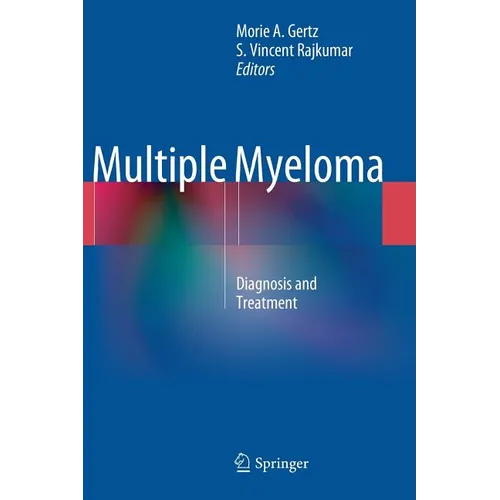 Multiple Myeloma: Diagnosis and Treatment - Hardcover