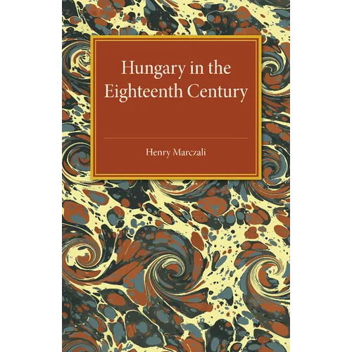 Hungary in the Eighteenth Century - Paperback