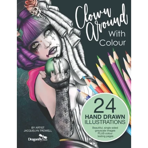 Clown Around With Colour: Adult Colouring Book - Paperback