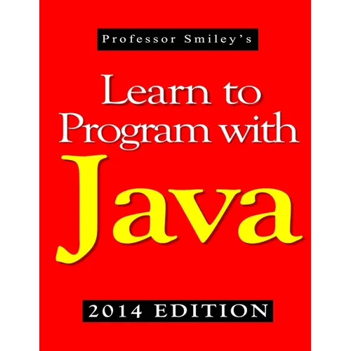 Learn to Program with Java (2014 Edition) - Paperback