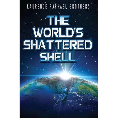 The World's Shattered Shell - Paperback