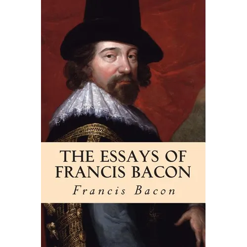 The Essays of Francis Bacon - Paperback
