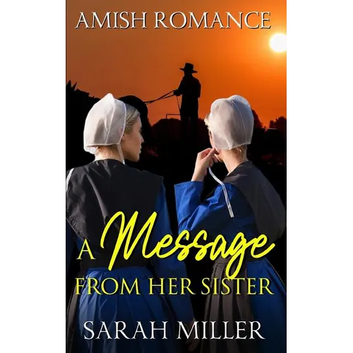 A Message From Her Sister: Amish Romance - Paperback