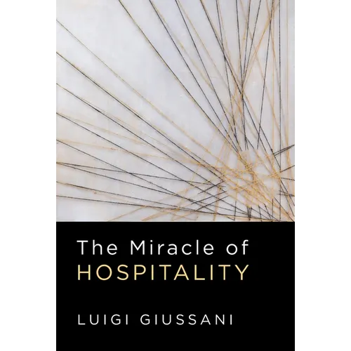 The Miracle of Hospitality - Hardcover