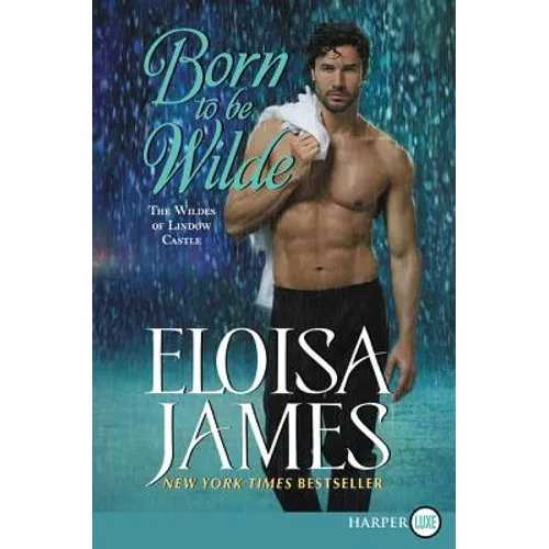 Born to Be Wilde: The Wildes of Lindow Castle - Paperback