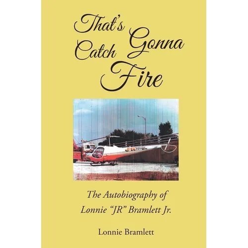 That's Gonna Catch Fire - Paperback