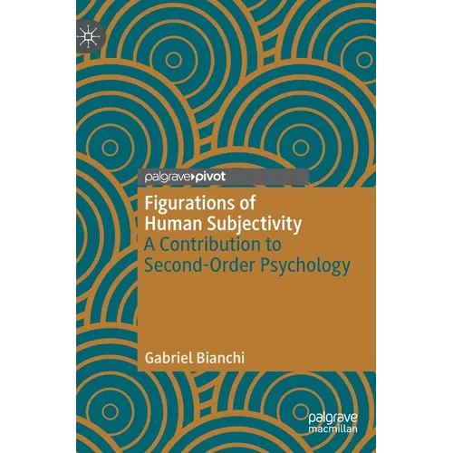 Figurations of Human Subjectivity: A Contribution to Second-Order Psychology - Hardcover