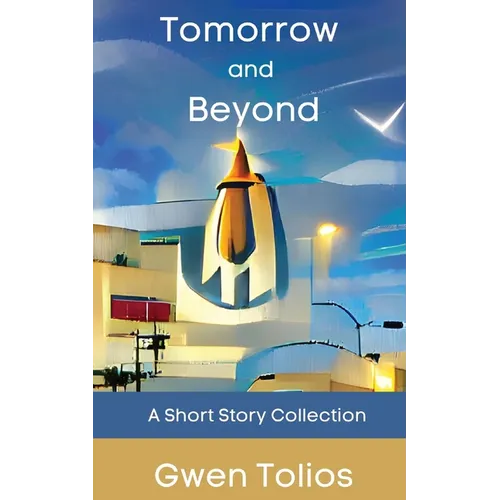 Tomorrow and Beyond - Paperback