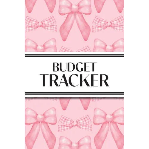 Budget Tracker (Pink Bows): 6"x9" Monthly Finance Organizer for Expenses, Savings, and Debt; Manage Your Money Notebook - Paperback