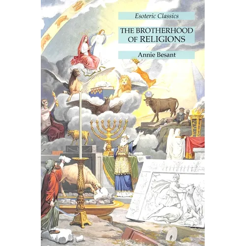 The Brotherhood of Religions: Esoteric Classics - Paperback