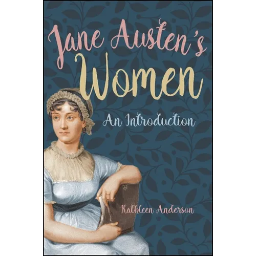 Jane Austen's Women: An Introduction - Paperback