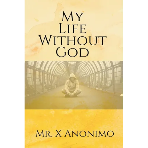 My Life Wothout God - Paperback