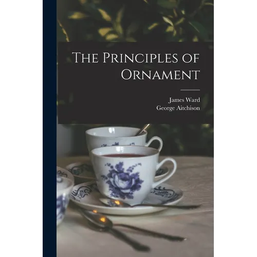 The Principles of Ornament - Paperback
