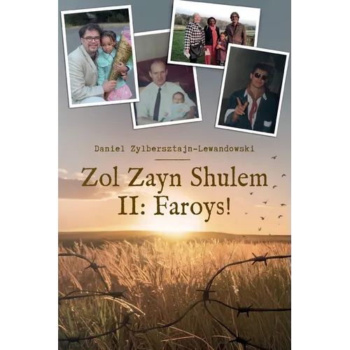 Zol Zayn Shulem II: Family History in the Shadow of the Holocaust. An Autobiography of Jewish Identity. - Paperback