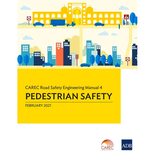 Carec Road Safety Engineering Manual 4: Pedestrian Safety - Paperback