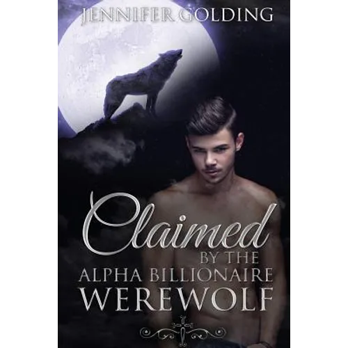 Claimed By The Alpha Billionaire Werewolf Part 1: The Contract (BBW Werewolf Erotica) - Paperback
