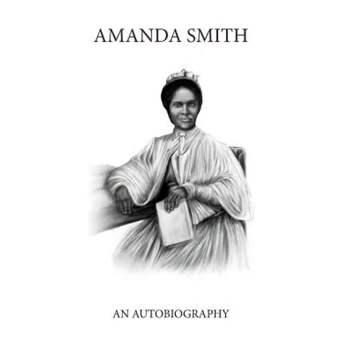Amanda Smith - Hardcover