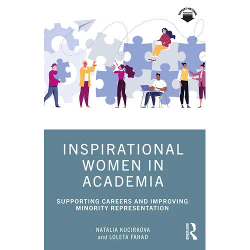 Inspirational Women in Academia: Supporting Careers and Improving Minority Representation - Paperback