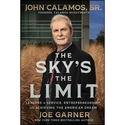 The Sky's the Limit: Lessons in Service, Entrepreneurship, and Achieving the American Dream - Hardcover