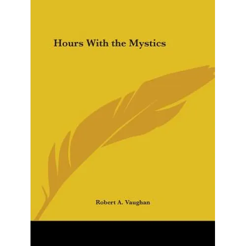 Hours with the Mystics - Paperback
