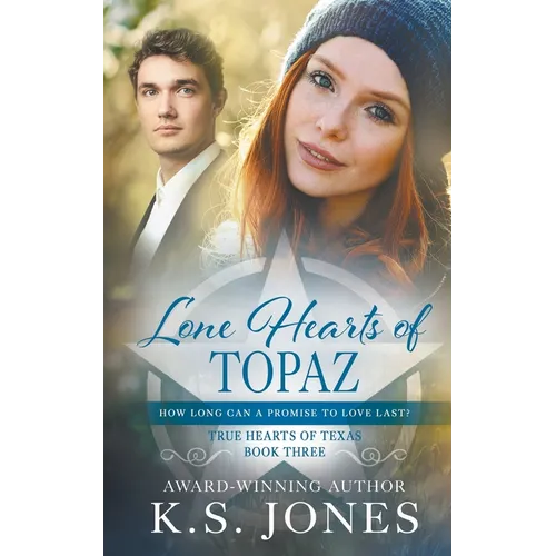 Lone Hearts of Topaz: A Contemporary Western Romance - Paperback