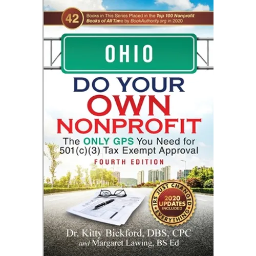 Ohio Do Your Own Nonprofit: The Only GPS You Need for 501c3 Tax Exempt Approval - Paperback