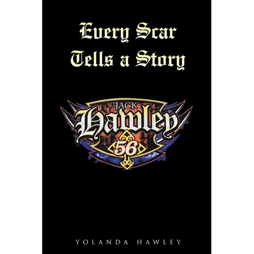 Every Scar Tells a Story - Paperback
