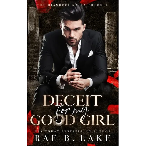 Deceit For My Good Girl: A Dark Mafia Stalker Romance - Paperback