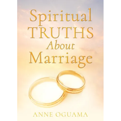 Spiritual Truths About Marriage - Paperback