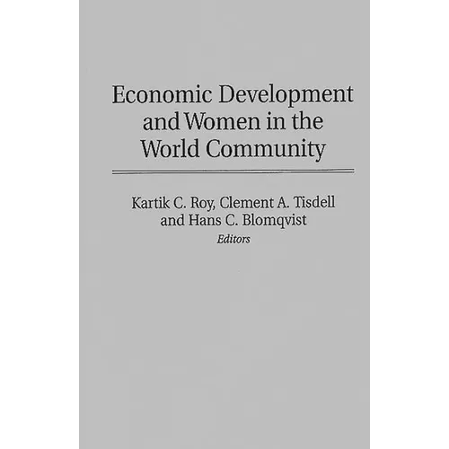 Economic Development and Women in the World Community - Hardcover