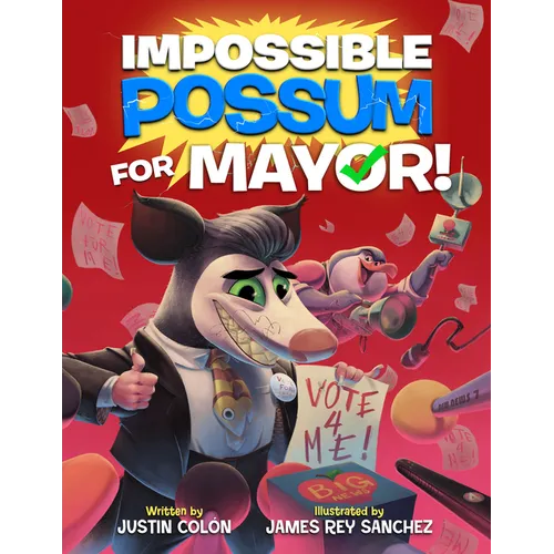 Impossible Possum for Mayor! - Hardcover