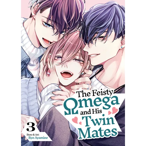 The Feisty Omega and His Twin Mates Vol. 3 - Paperback