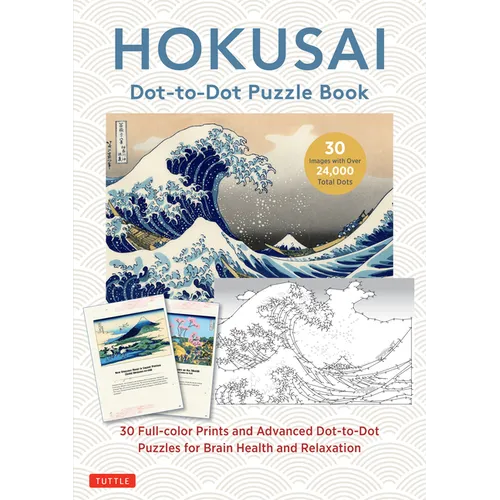 Hokusai Dot-To-Dot Puzzle Book: 30 Full-Color Prints and Advanced Dot-To-Dot Puzzles for Brain Health and Relaxation - Paperback