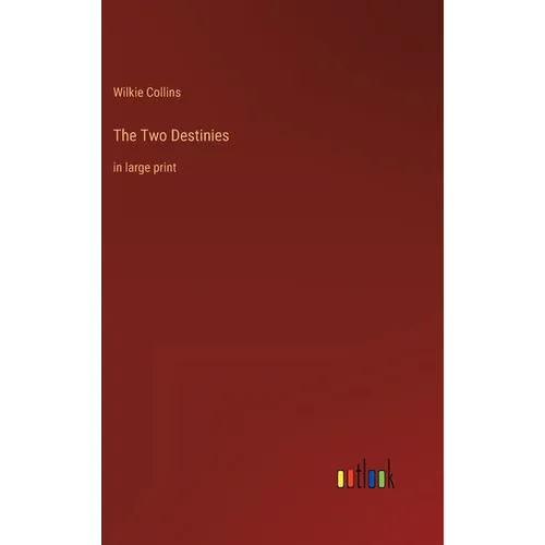 The Two Destinies: in large print - Hardcover