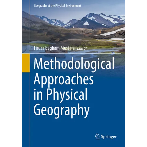 Methodological Approaches in Physical Geography - Hardcover