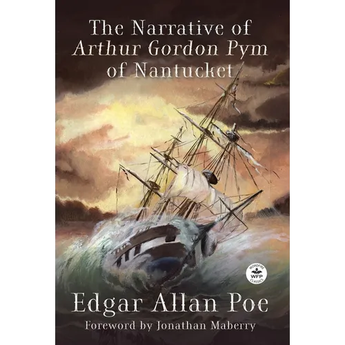 The Narrative of Arthur Gordon Pym of Nantucket - Hardcover