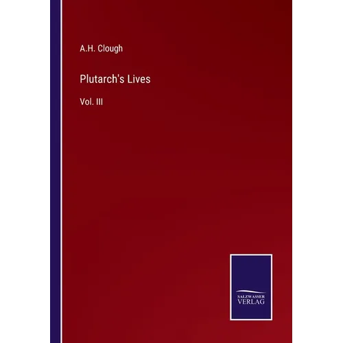 Plutarch's Lives: Vol. III - Paperback
