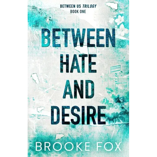 Between Hate and Desire - Paperback